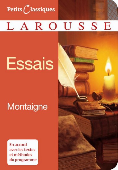 Michel de Montaigne, <i>Essais</i>