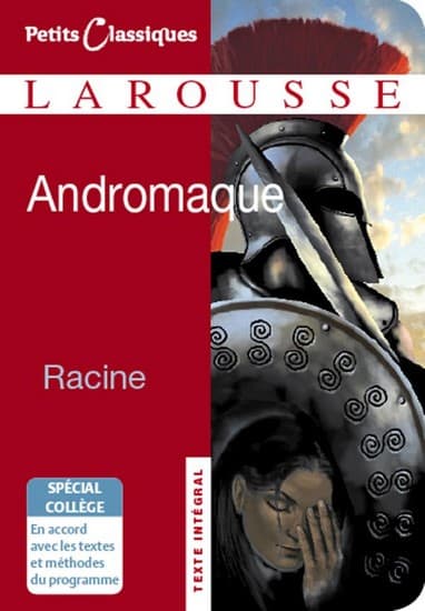 Jean Racine, <i>Andromaque</i>
