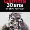 Exposition « Gamma, 30 ans de photoreportage »